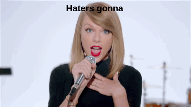 Taylor Swift Shake It Off Haters Gonna Hate